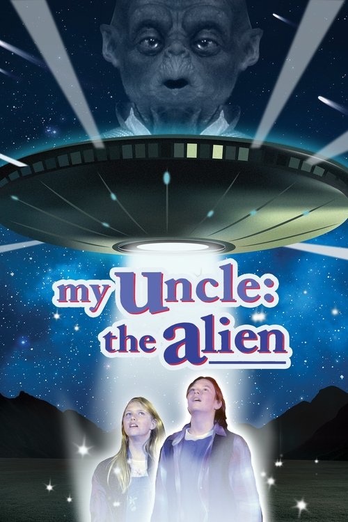 My Uncle the Alien movie poster