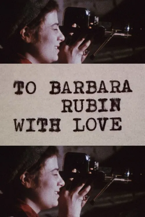 To Barbara Rubin with Love movie poster