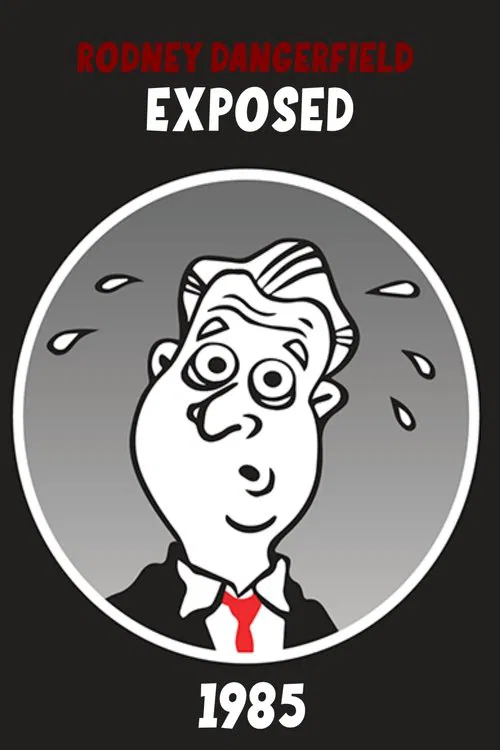 Rodney Dangerfield: Exposed! movie poster