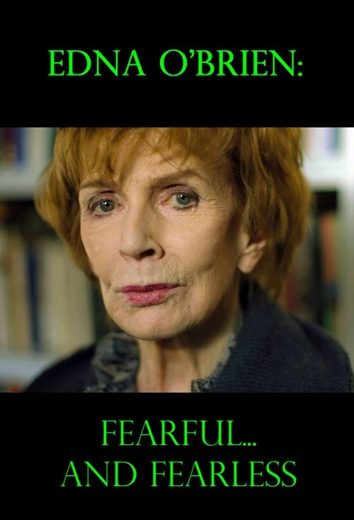 Edna O'Brien: Fearful... and Fearless movie poster