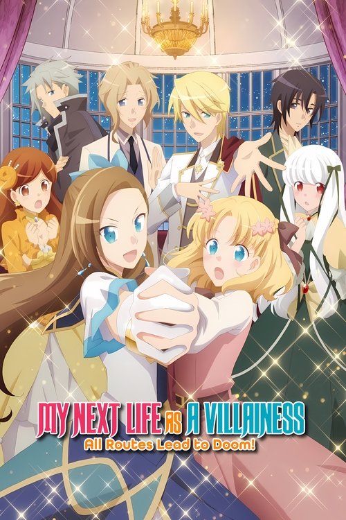 My Next Life as a Villainess: All Routes Lead to Doom! tv show poster