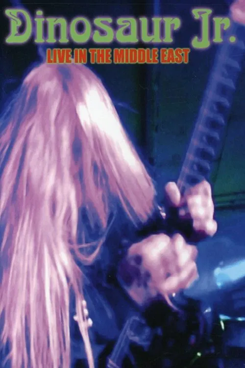 Dinosaur Jr: Live in the Middle East movie poster