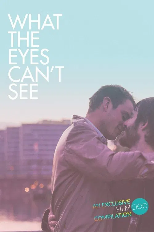 What the Eyes Can't See movie poster