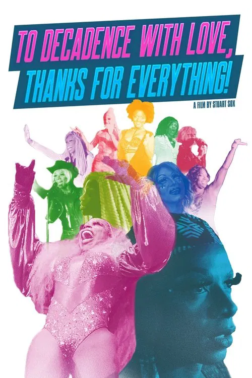 To Decadence with Love, Thanks for Everything! movie poster