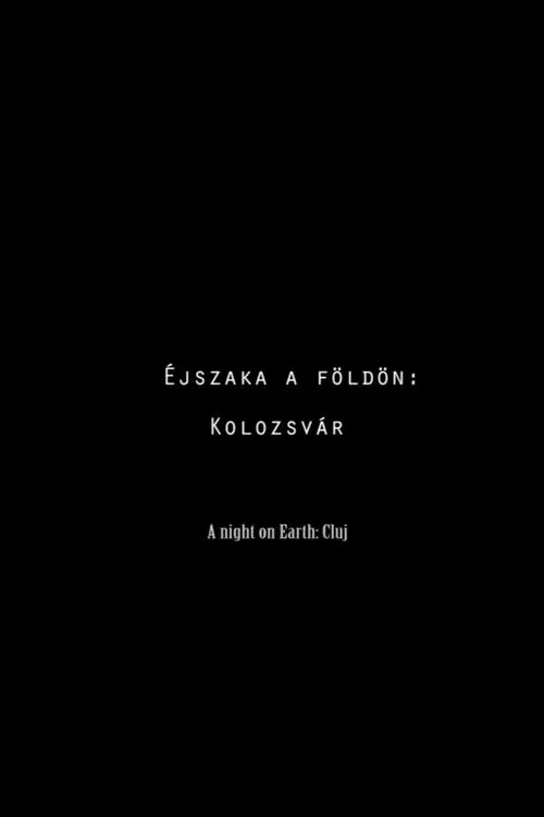 A night on earth - Cluj movie poster