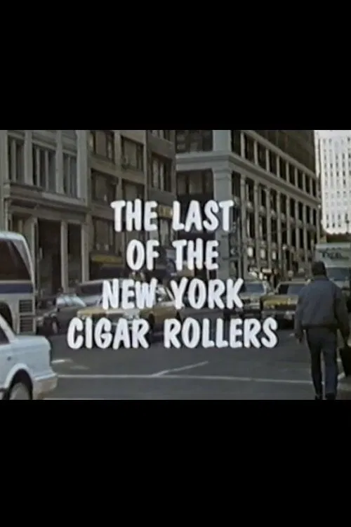 The Last of the New York Cigar Rollers movie poster