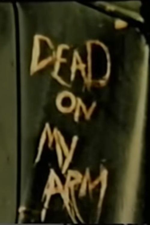 Dead On My Arm movie poster