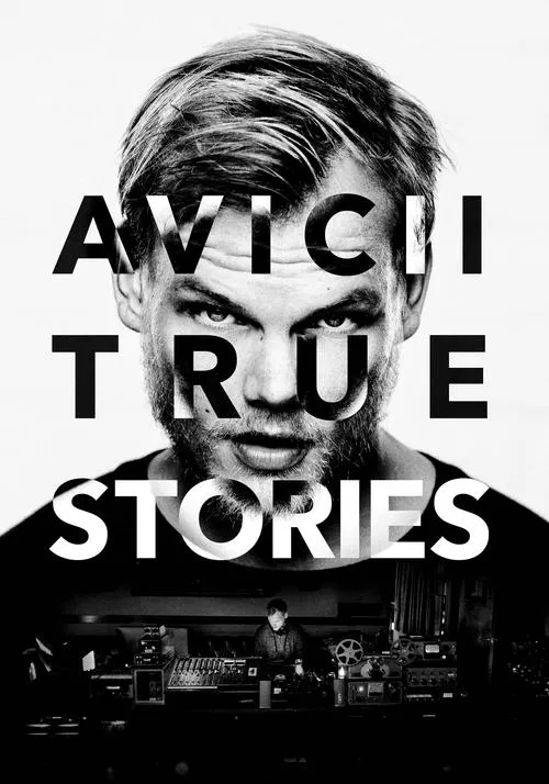 Avicii: True Stories movie poster