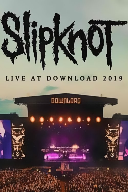 Slipknot - Live at Download movie poster