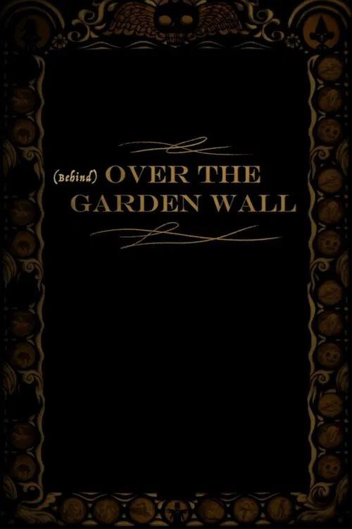 Behind Over the Garden Wall movie poster