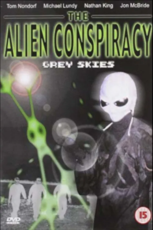 The Alien Conspiracy: Grey Skies movie poster