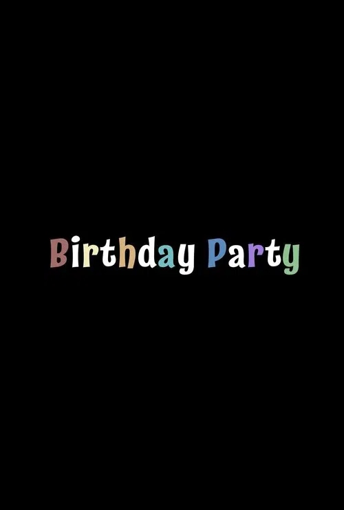 Birthday Party movie poster