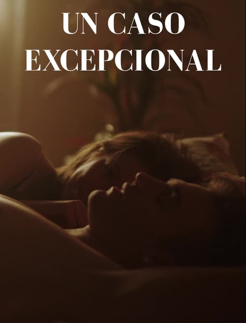 Un Caso Excepcional movie poster