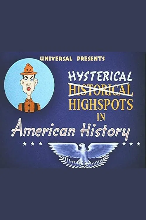Hysterical Highspots in American History movie poster