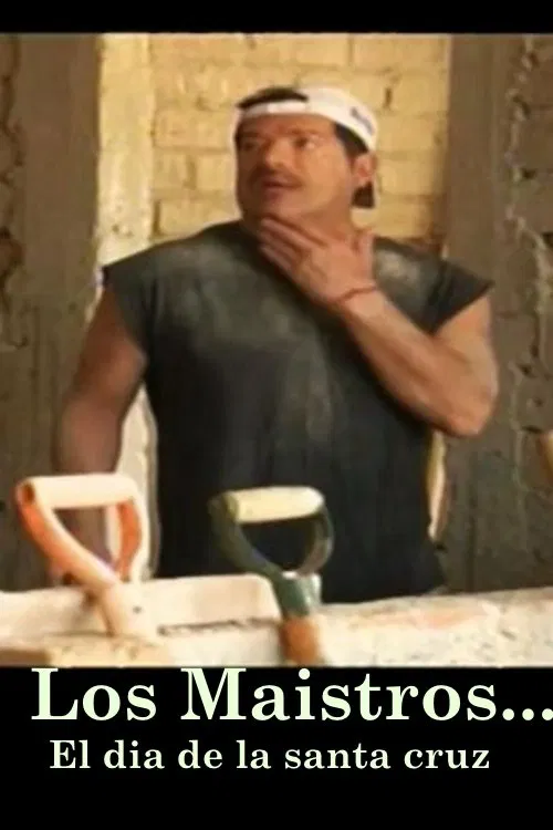 Los Maistros - El dia de la Santa Cruz movie poster