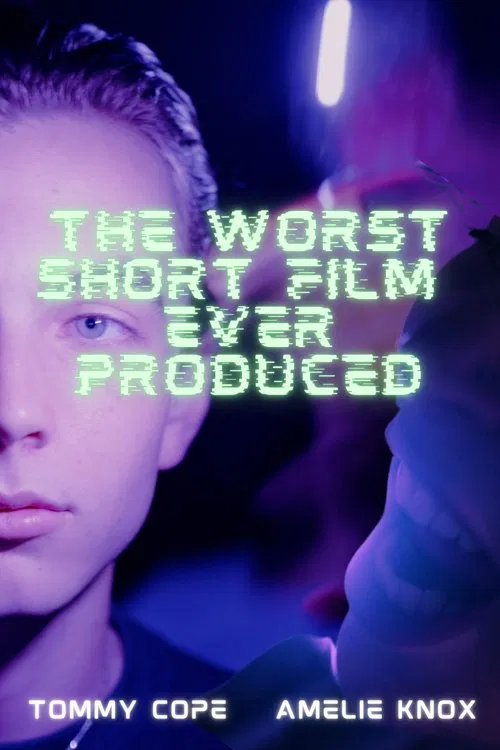 The Worst Short Film Ever Produced movie poster