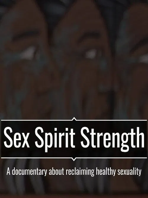 Sex Spirit Strength movie poster