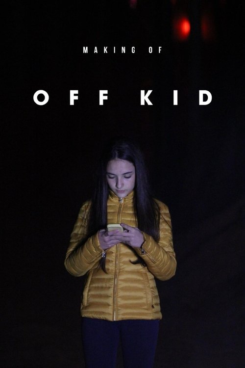 Making of: Off Kid movie poster