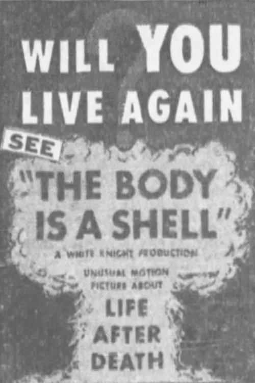 The Body is a Shell movie poster
