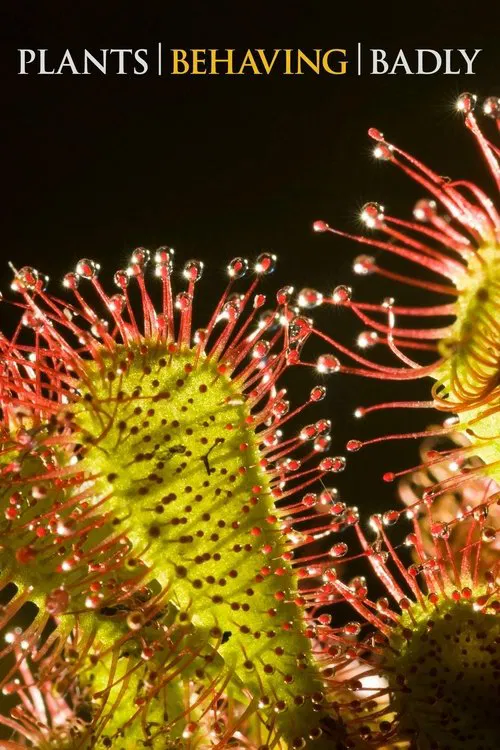 Plants Behaving Badly movie poster