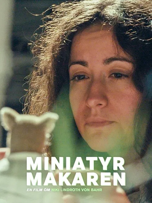 Miniatyrmakaren – en film om Niki Lindroth von Bahr movie poster