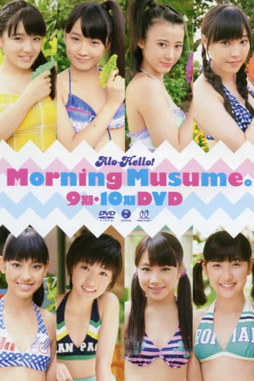 Alo-Hello! Morning Musume. 9・10ki movie poster
