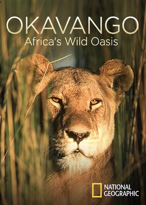 Okavango: Africa's Wild Oasis movie poster