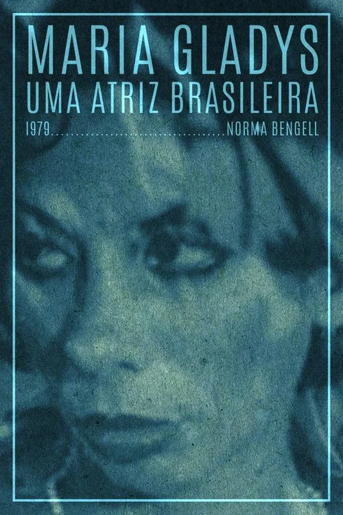 Maria Gladys, Uma Atriz Brasileira movie poster