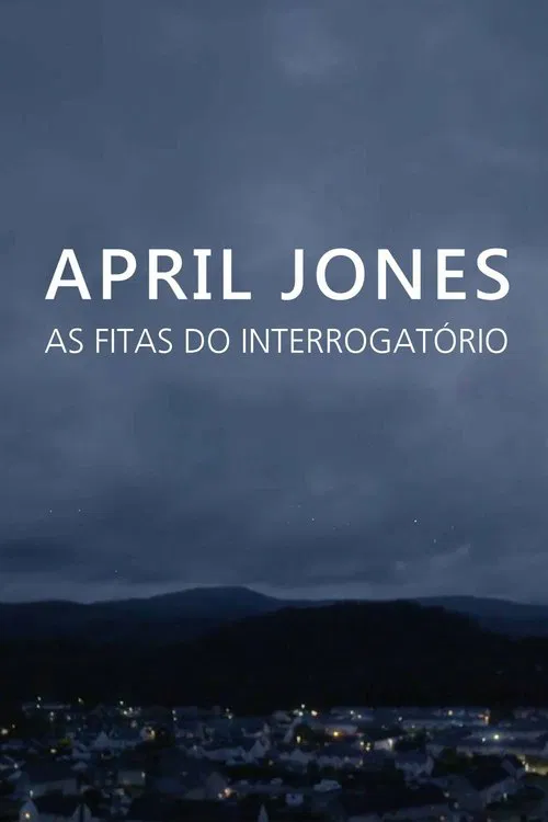 Poster do filme April Jones: As Fitas do Interrogatório