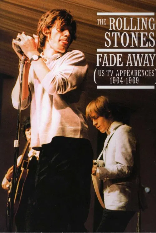 The Rolling Stones: Fade Away - The US TV Appearances 1964-1969 movie poster