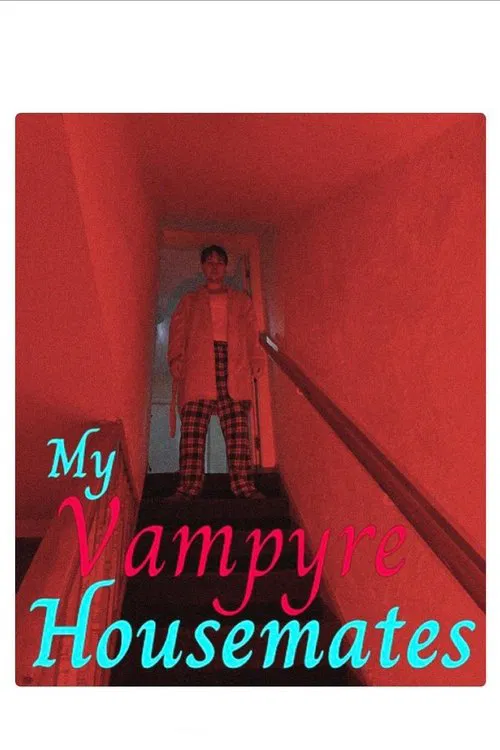My Vampyre Housemates: A Tale of the Twisted, True & Macabre movie poster