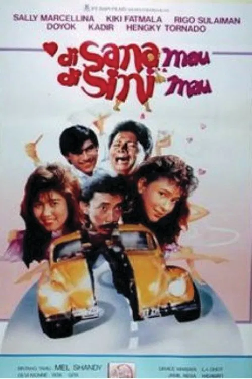 Poster do filme Di Sana Mau Di Sini Mau