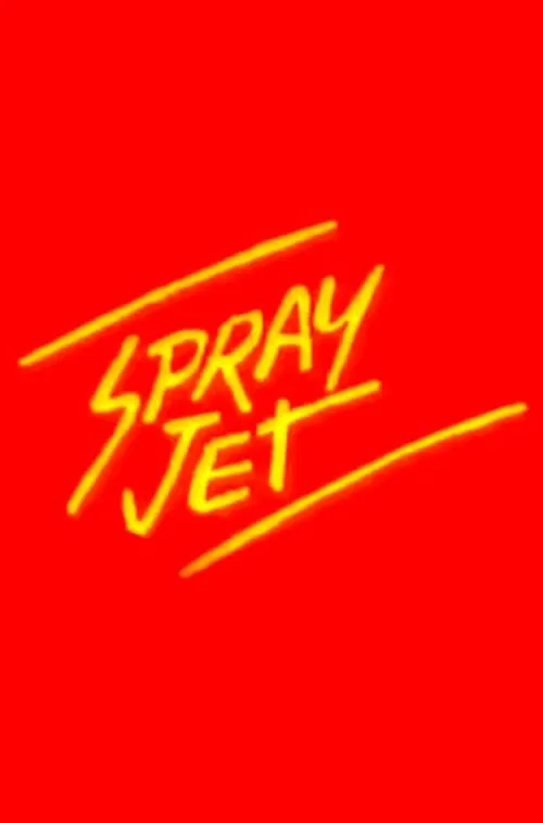 Spray Jet movie poster