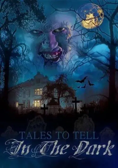 Tales to Tell in the Dark movie poster