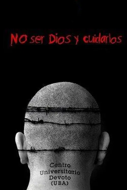No ser Dios y cuidarlos movie poster