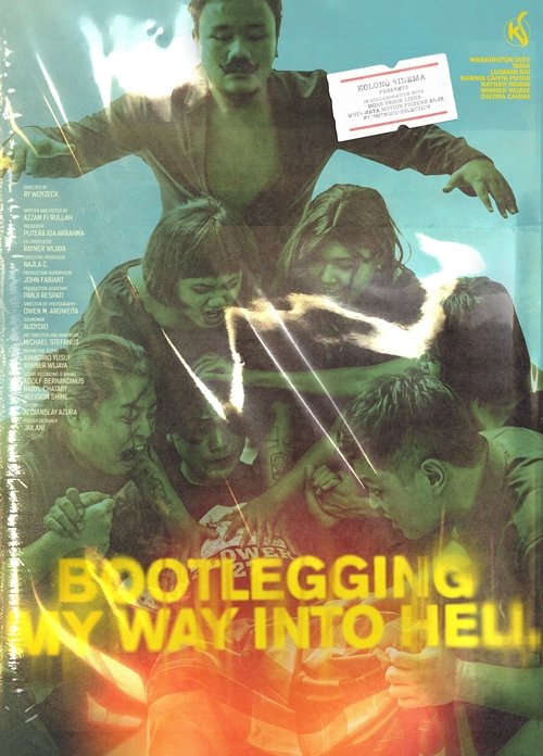 Bootlegging My Way Into Hell movie poster
