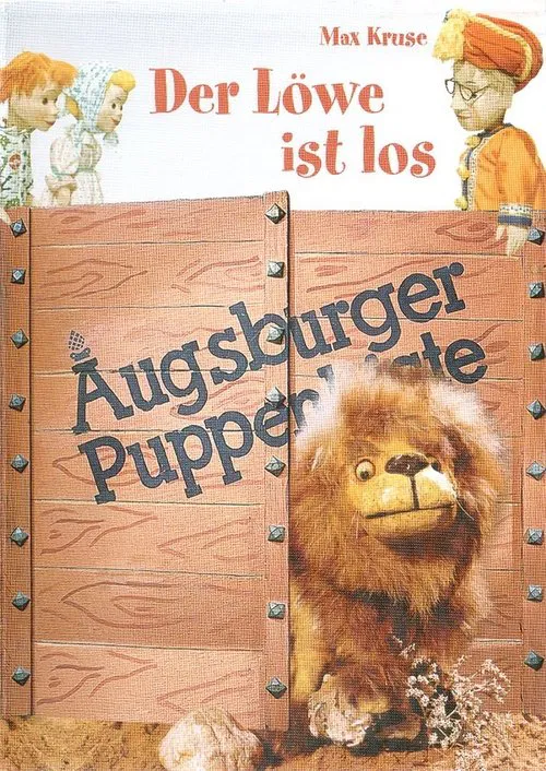 Augsburger Puppenkiste - Der Löwe ist los tv show poster