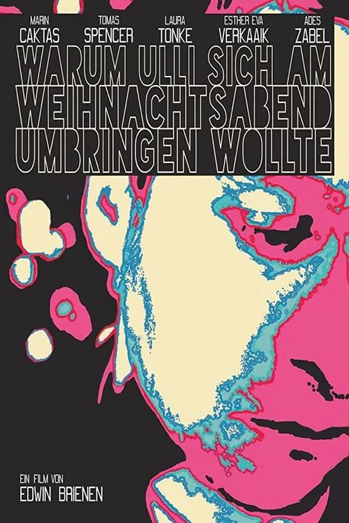 Warum Ulli sich am Weihnachtsabend umbringen wollte movie poster