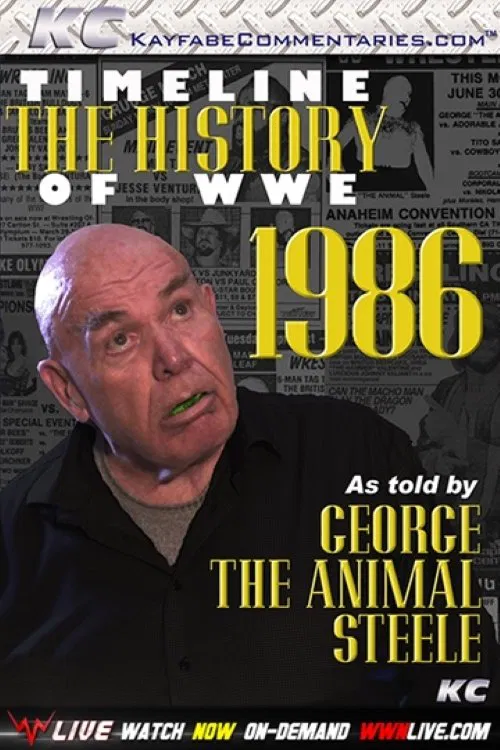 Timeline: The History of WWE – 1986 – As Told By George Steele movie poster