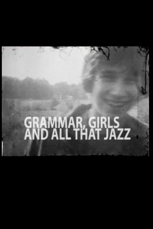Grammar, Girls and All That Jazz movie poster