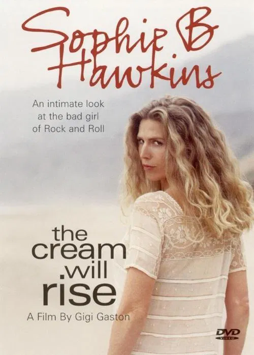 Sophie B. Hawkins: The Cream Will Rise movie poster