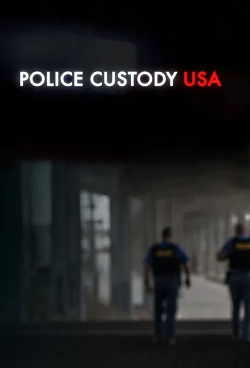 Police Custody USA tv show poster