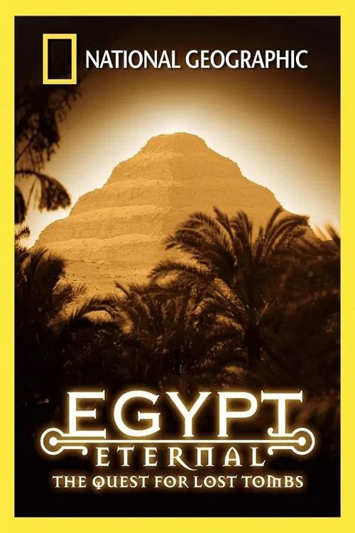 Poster do filme Egypt Eternal: The Quest for Lost Tombs
