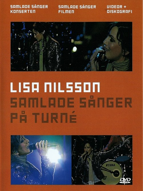 Lisa Nilsson: Samlade sånger på turné movie poster