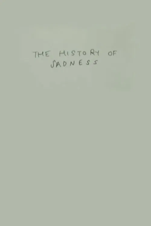 The History of Sadness movie poster