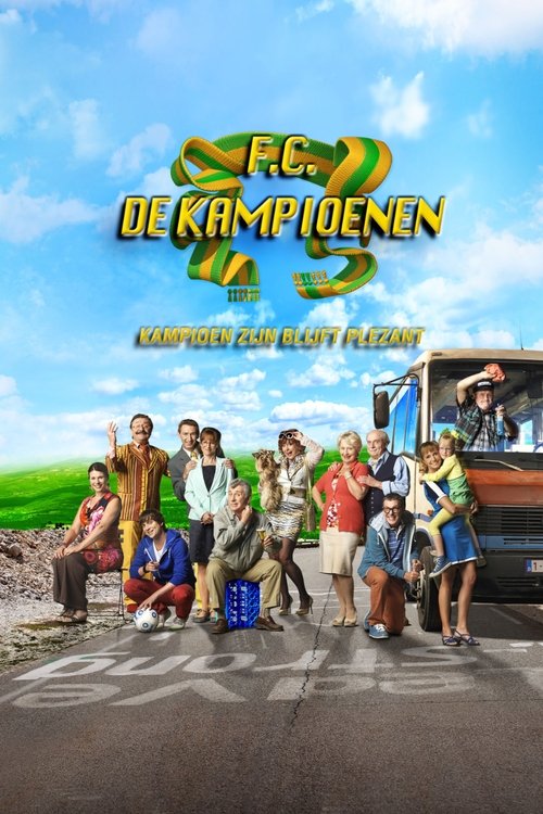 F.C. De Kampioenen: Kampioen zijn blijft plezant movie poster