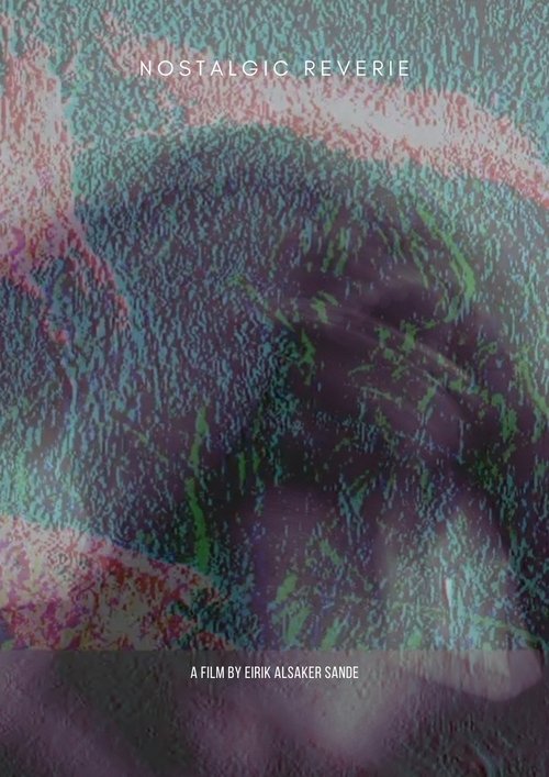 Nostalgic Reverie movie poster