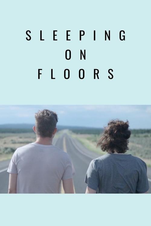 Sleeping on Floors movie poster
