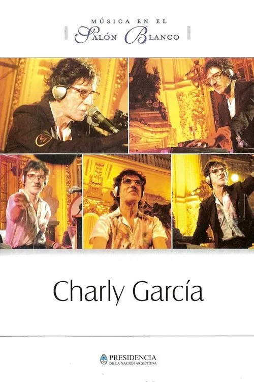 Charly García: Música en el Salón Blanco movie poster