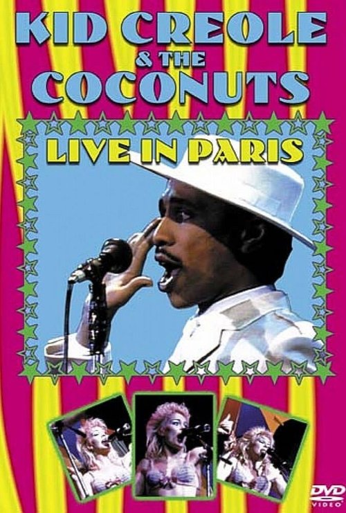 Poster do filme Kid Creole & The Coconuts - Live In Paris 1985